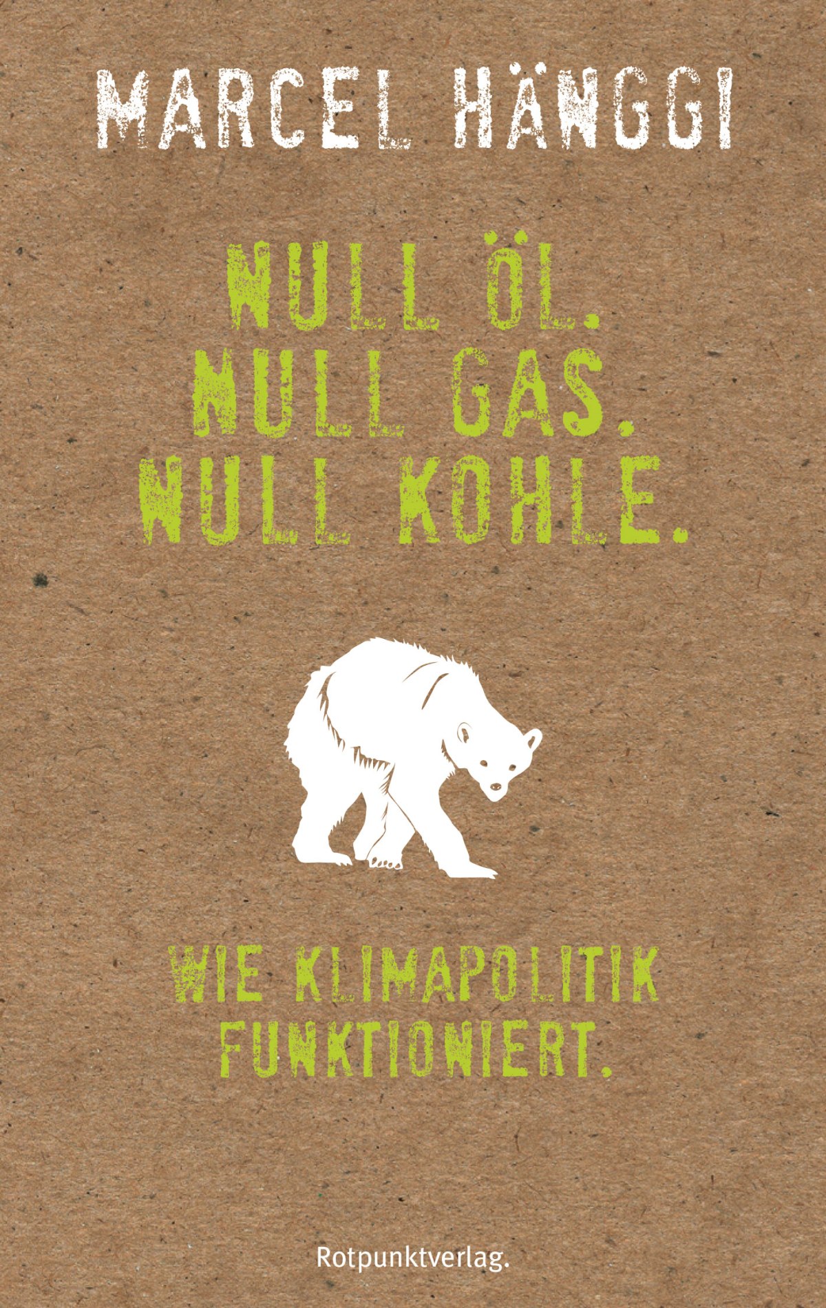 Null Öl, Null Gas, Null&nbsp;Kohle